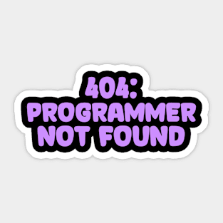 404: Programmer Not Found Programming Sticker